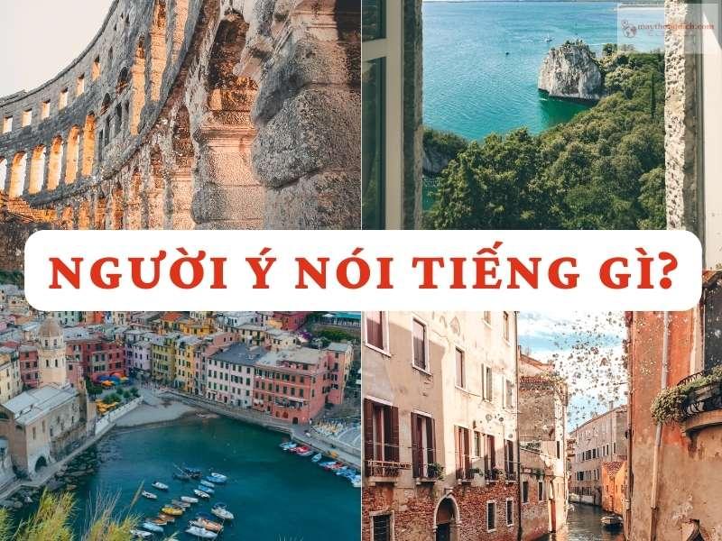 Người Ý nói tiếng gì?