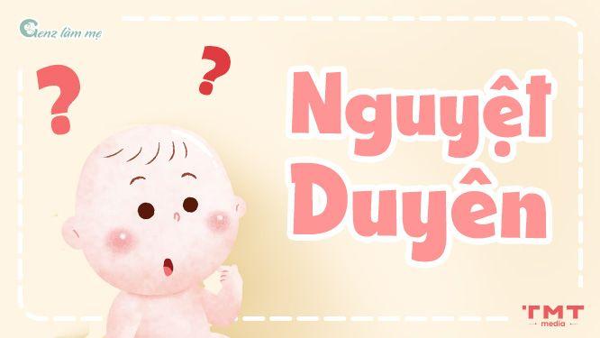 Tên Nguyệt Duyên có ý nghĩa gì?