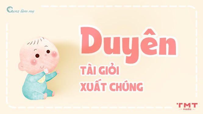 Tên Duyên cho con gái mang ý nghĩa tài giỏi, xuất chúng