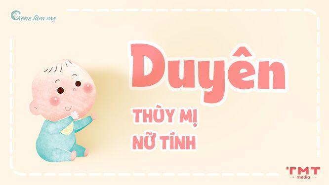 Tên Duyên cho con gái mang ý nghĩa thùy mị, nữ tính