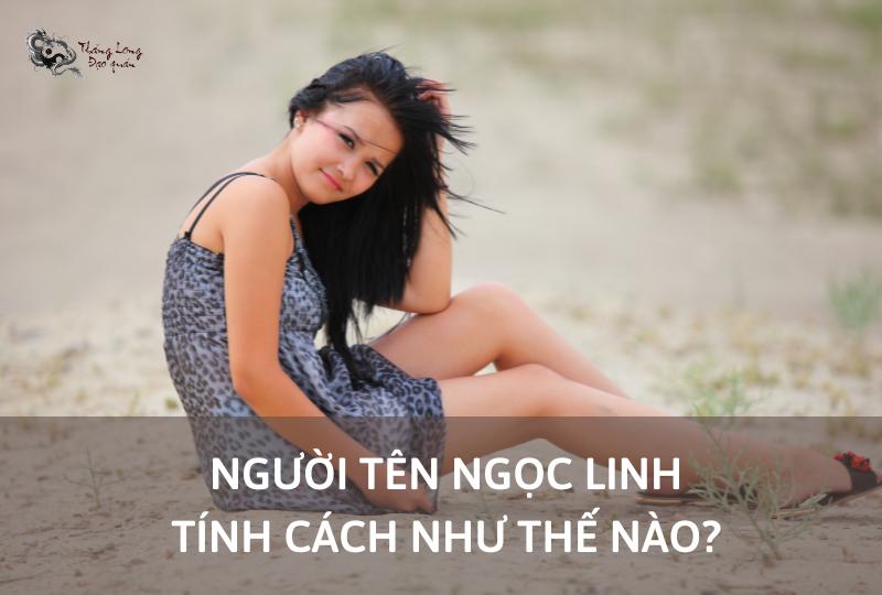 Người tên Ngọc Linh hiền lành nhưng khá nhu nhược